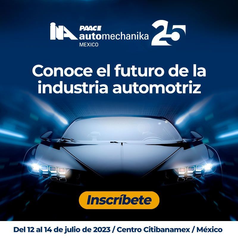 INA PAACE Automechanika México se prepara para su nueva edición y su 25° Aniversario 01 220623
